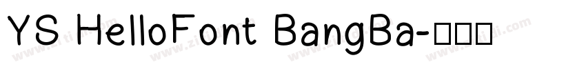 YS HelloFont BangBa字体转换